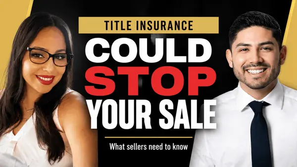 Understanding Title Insurance in California Real Estate: What Every Buyer & Seller Should Know