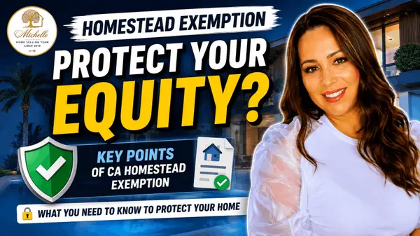 ATTN: HOMEOWNERS - Did you know about the Homestead Exemption in California? ,Michelle Esquivel