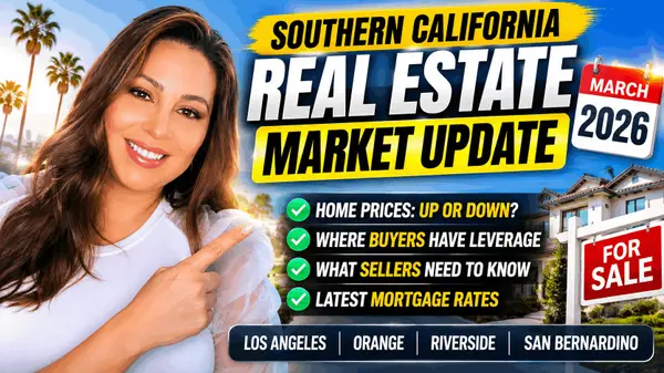  March 2026 Southern California Housing Market Update: From Frenzy to Balance
