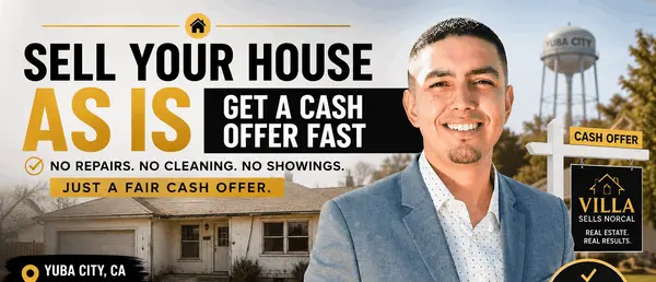 Sell Your Yuba City House As-Is for Cash Fast