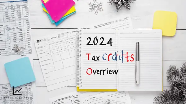 2024 Tax Credits: A General Educational Overview for Filing in 2025,Nyeem Johnson