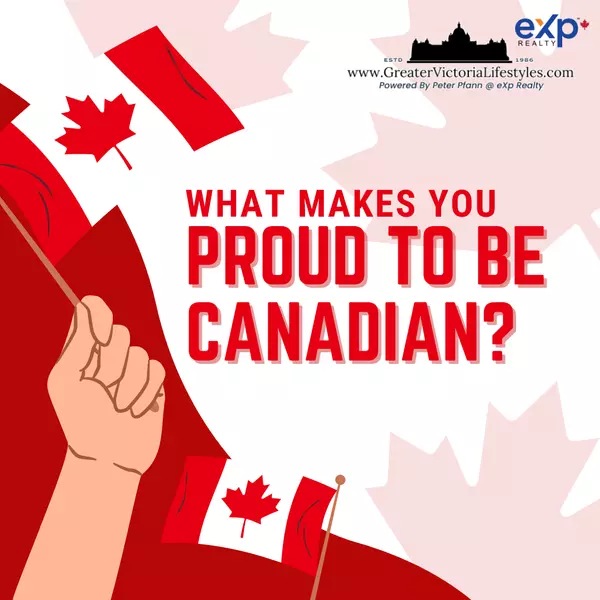 What Makes You Proud to Be Canadian? Let’s Celebrate Together!