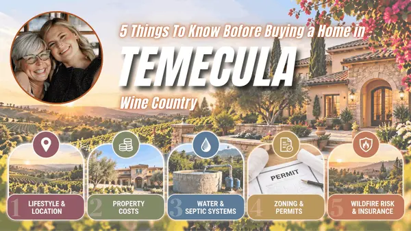 5 Things to Know Before Buying a Home in Temecula Wine Country