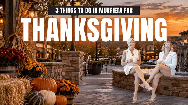 3 Things to Do in Murrieta for Thanksgiving,Paige Hardy Hill
