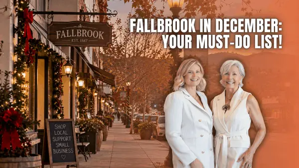 Fallbrook in December: Your Must-Do List!,Paige Hardy Hill