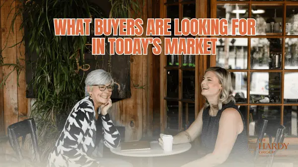 What Buyers Are Looking for in Today’s Market,Paige Hardy Hill