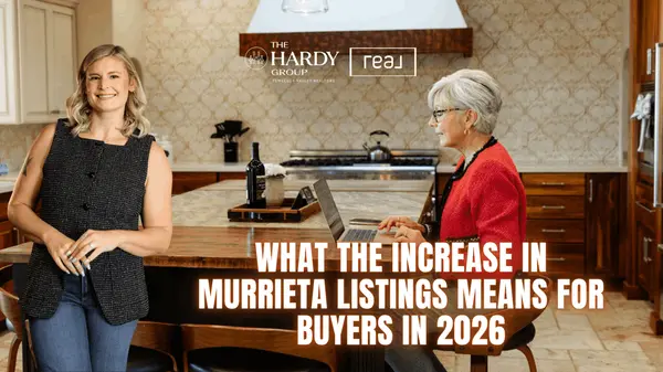 feature image of What the Increase in Murrieta Listings Means for Buyers in 2026