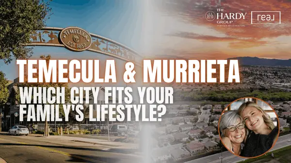Murrieta vs. Temecula: Which City Fits Your Family's Lifestyle?
