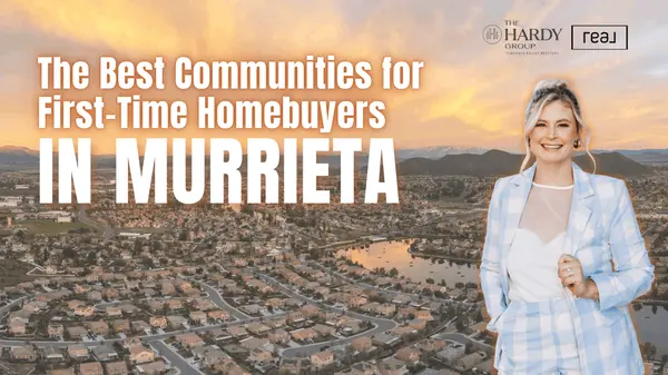 feature image of The Best Communities for First-Time Homebuyers in Murrieta