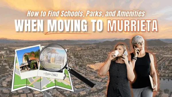 How to Find Schools, Parks, and Amenities When Moving to Murrieta