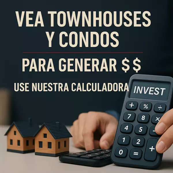 inversiones de condos y townhouses - calculadora