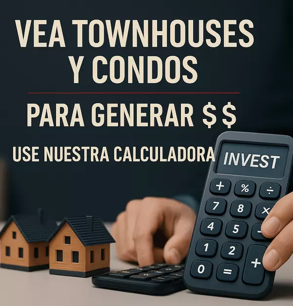 inversiones de condos y townhouses - calculadora