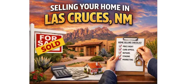 feature image of How To Sell Your Home Today in Las Cruces NM