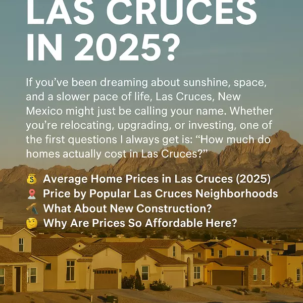 How Much Do Homes Cost in Las Cruces in 2025?