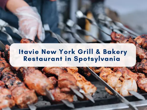 Itavie New York Grill & Bakery in Spotsylvania VA – Best Local Restaurant Near Fredericksburg