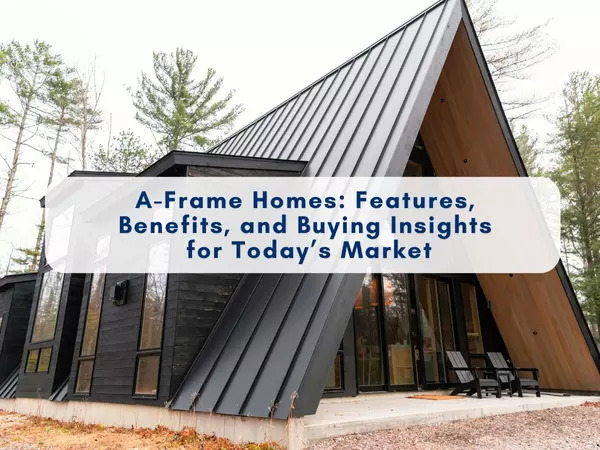 A-Frame Homes: Features, Benefits, and Buying Insights for Today’s Market