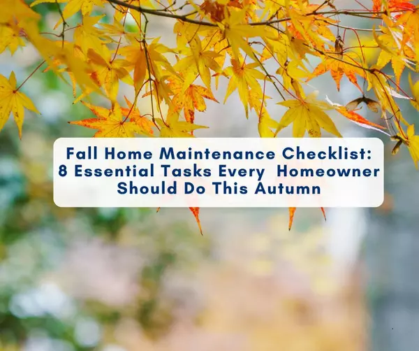 Fall Home Maintenance Checklist: 8 Essential Tasks Every Virginia Homeowner Should Do This Autumn