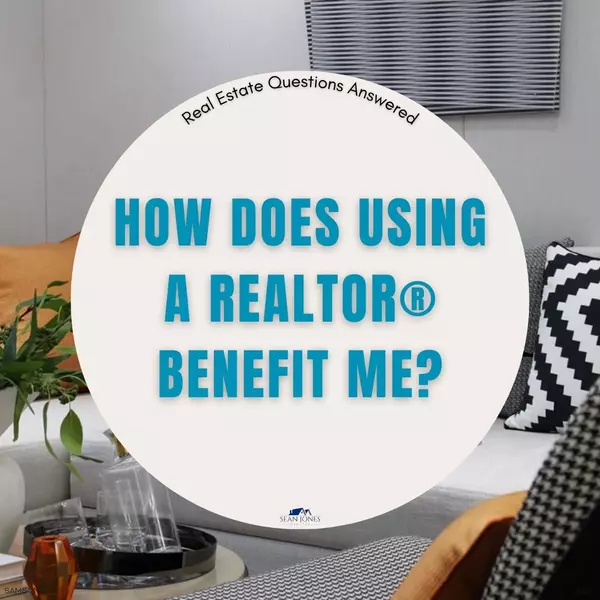 Real Estate Questions Answered: How does using a REALTOR ® to Sell My Home Benefit Me?