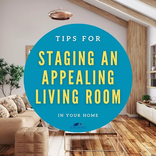 First Impressions Matter: Why Staging Your Living Room Can Make or Break the Sale