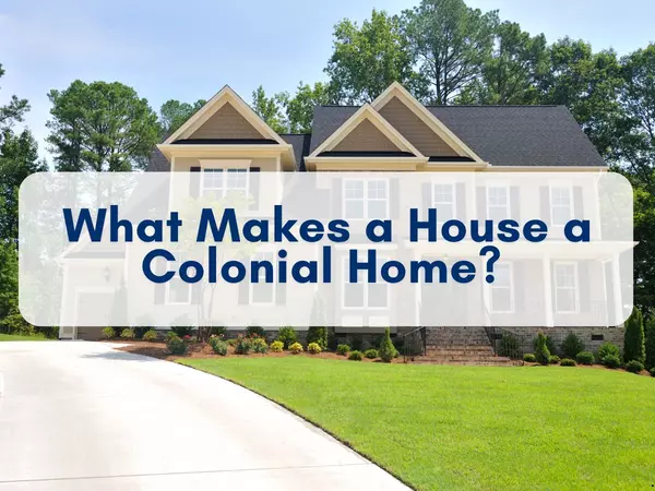 What Makes a House a Colonial Home? Discover This Timeless Home Style in Central Virginia