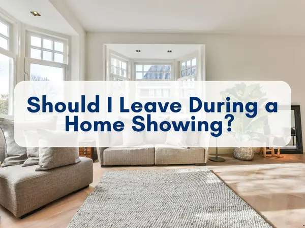Should I Leave During a Home Showing? | Home Seller Tips in Virginia,Sean Jones