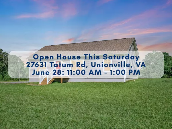 OPEN HOUSE: 27631 Tatum Road Unionville VA | Open House This Weekend
