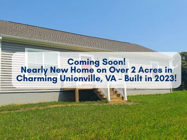 Nearly New Home on Over 2 Acres in Charming Unionville, VA – Built in 2023!