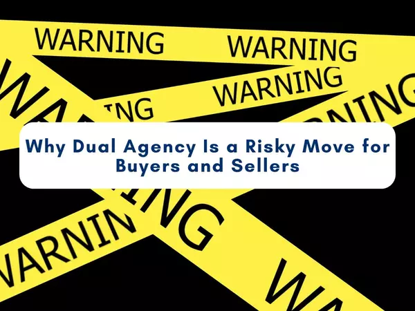 Why Dual Agency in Real Estate Can Be Risky — And What You Should Do Instead