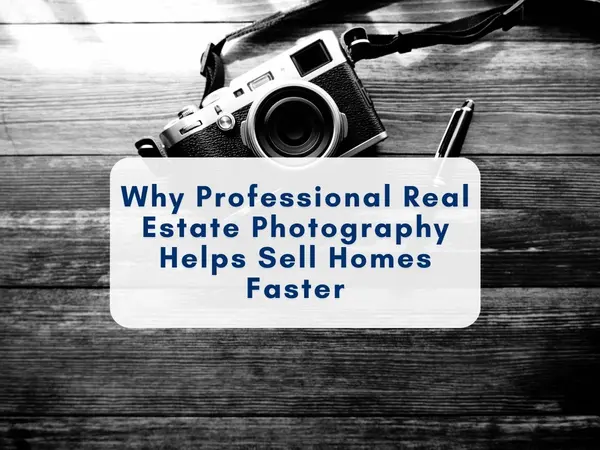 Why Professional Real Estate Photography Helps Sell Homes Faster | Home Selling Tips,Sean Jones