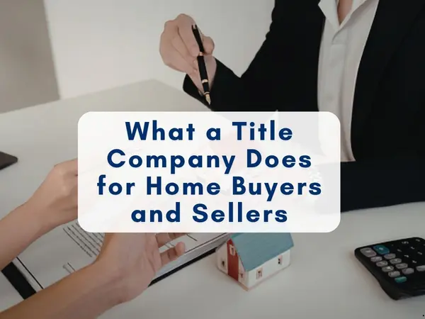 What a Title Company Does for Home Buyers and Sellers | Your Complete Guide,Sean Jones