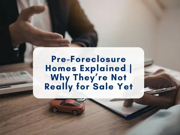 Pre-Foreclosure Homes Explained | Why They’re Not Really for Sale Yet,Sean Jones