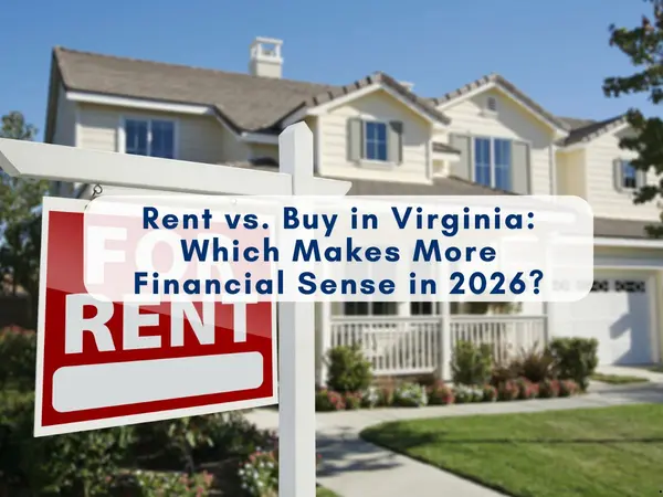 feature image of Rent vs. Buy in Virginia: Which Makes More Financial Sense in 2026?