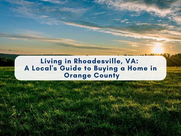 feature image of Living in Rhoadesville VA | Local Guide to Homes &amp; Real Estate