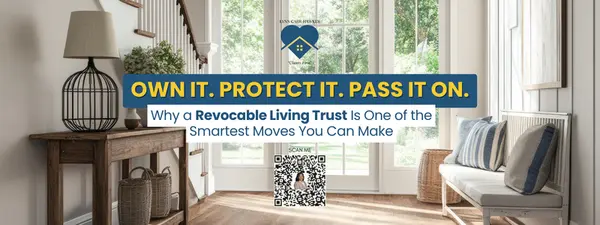 feature image of OWN IT. PROTECT IT. PASS IT ON. Why a Revocable Living Trust Is One of the Smartest Moves You Can Make