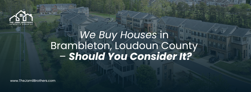 We Buy Houses in Brambleton, Loudoun County