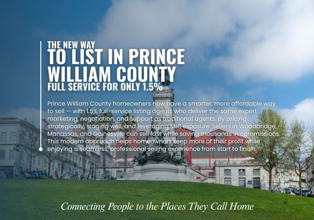 1.5% Full-Service Listing in Prince William County – save thousands.