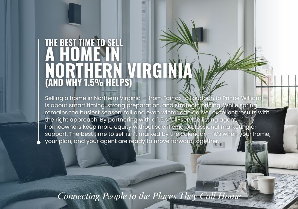 Best Time to Sell Home in Northern Virginia &ndash; Fairfax, Loudoun, Prince William.