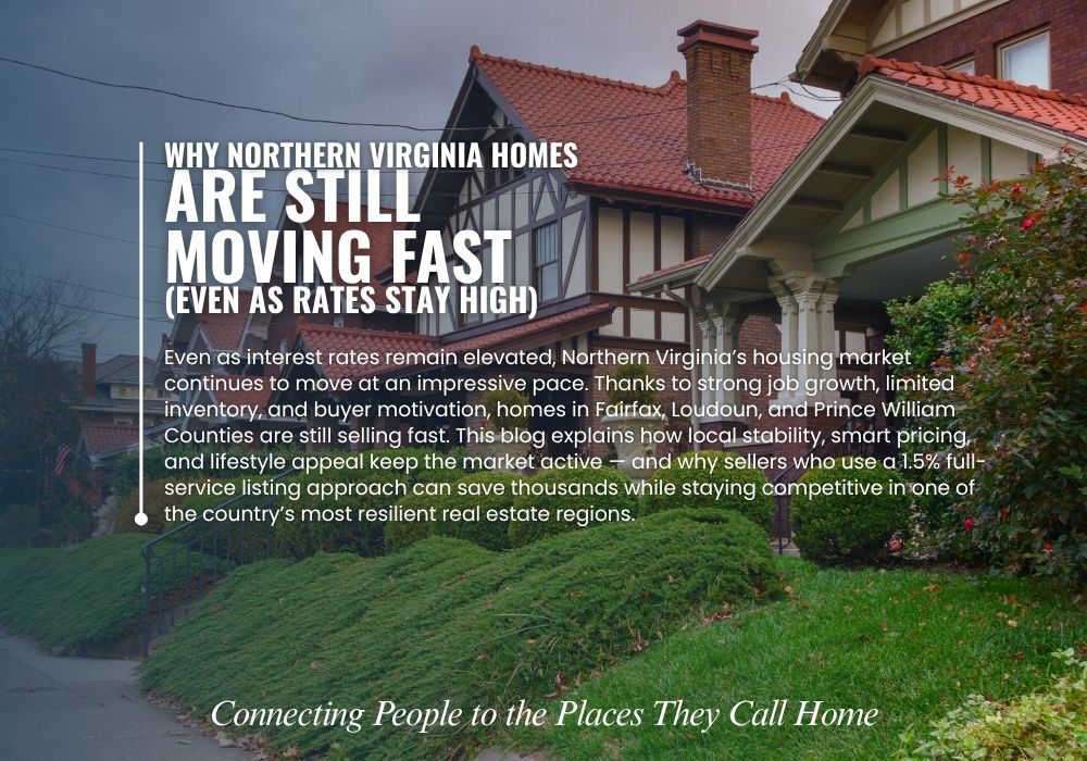 High-Rate Market in Northern Virginia – sell fast with 1.5%.