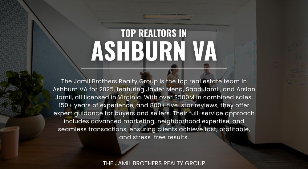 Top realtors in Ashburn VA - Jamil Brothers Realty Group