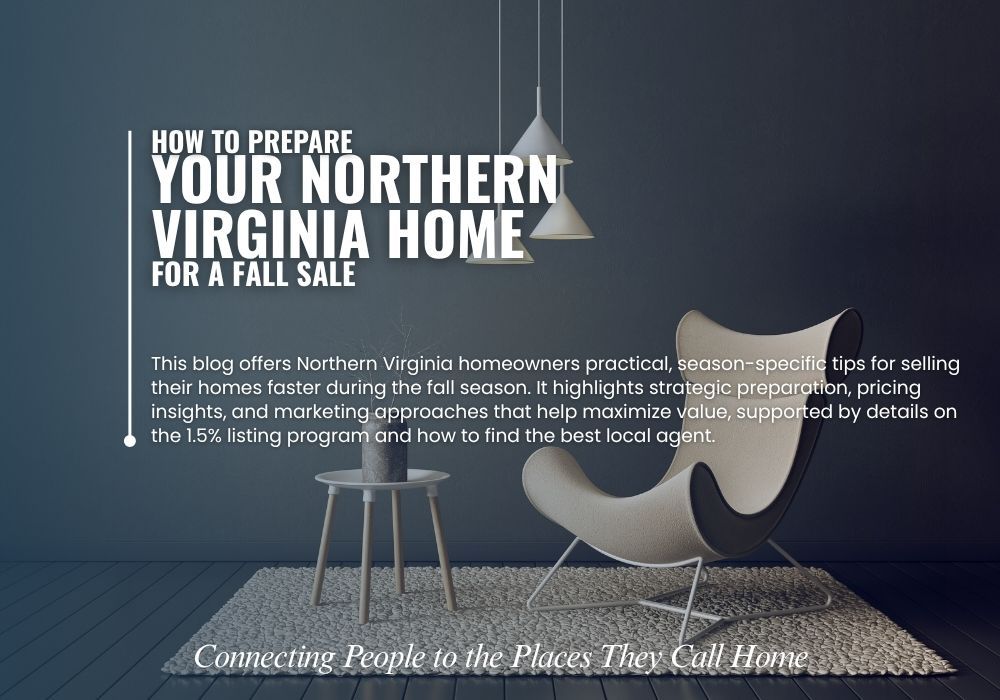 Selling Your Home in Fall in Northern Virginia &ndash; sell smart with 1.5%.