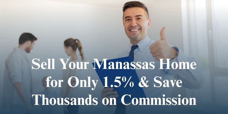 Save thousands with 1.5% listing commission in Manassas VA – The Jamil Brothers Real Estate