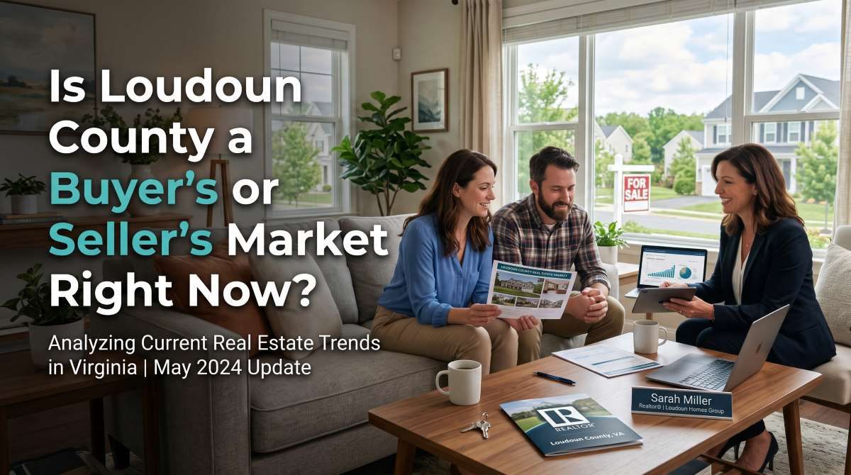 Is Loudoun County a Buyer's or Seller's