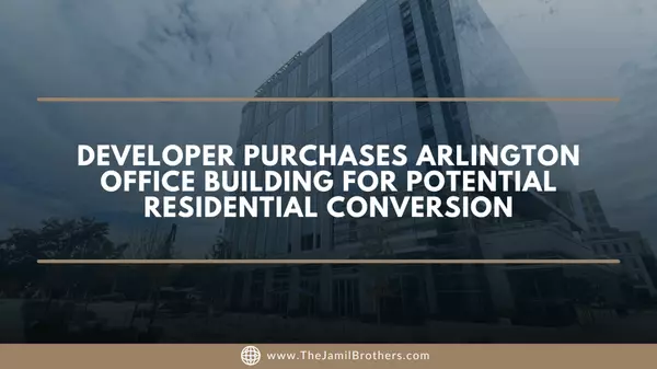 Developer Purchases Arlington Office Building for Potential Residential Conversion