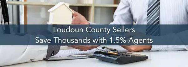 Why Smart Sellers in Loudoun County Are Choosing 1.5% Agents This Fall