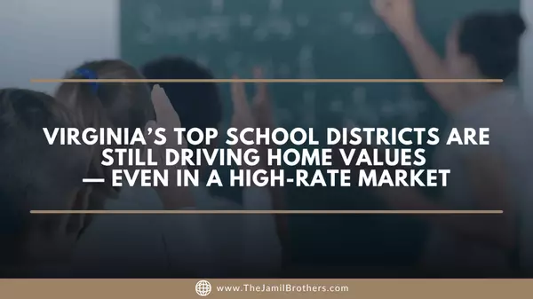 Virginia’s Top School Districts Are Still Driving Home Values — Even in a High-Rate Market