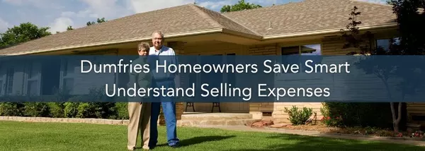 True Cost of Selling Your Dumfries Property