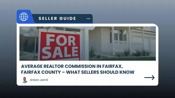 Fairfax County Average Real Estate Commissions Explained for Home Sellers