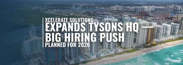 Xcelerate Solutions Expands Tysons HQ — Big Hiring Push Planned for 2026