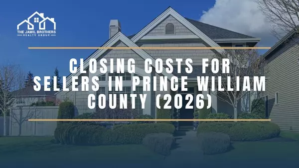 What Are Closing Costs for Sellers in Prince William County?