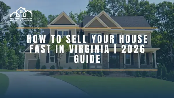 How to Sell Your House Fast in Virginia (Top Strategies for 2026),Saad Jamil